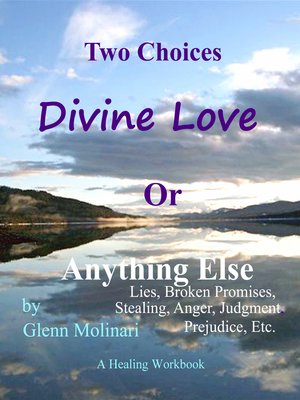 cover image of Two Choices Divine Love Or Anything Else